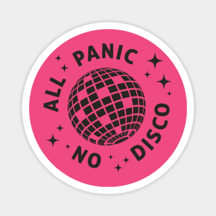 All Panic No Disco Magnet